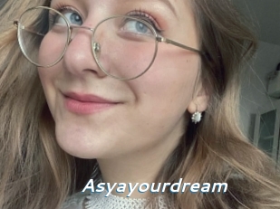 Asyayourdream