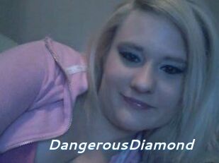 DangerousDiamond
