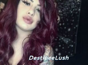 DestineeLush