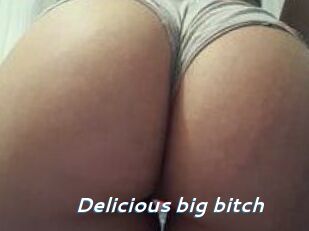 Delicious_big_bitch