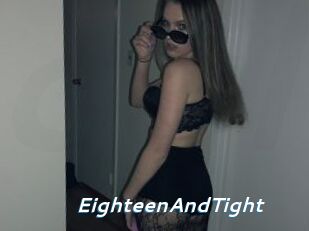 EighteenAndTight