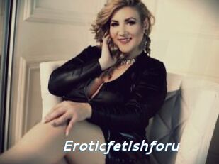 Eroticfetishforu