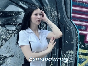 Esmabowring