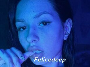 Felicedeep