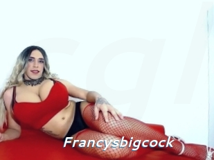 Francysbigcock