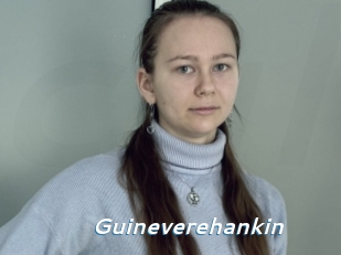 Guineverehankin