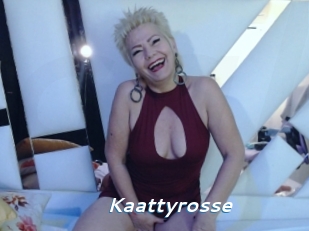 Kaattyrosse