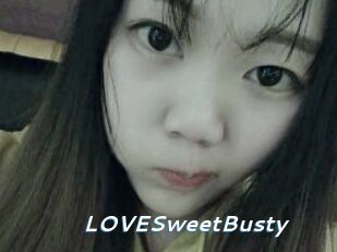 LOVESweetBusty