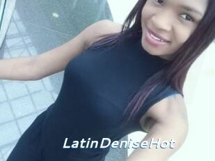 LatinDeniseHot