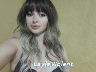 LaylaViolent