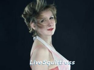 LiveSquirtress