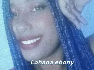 Lohana_ebony