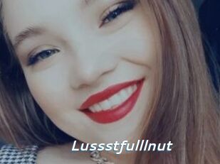 Lussstfulllnut