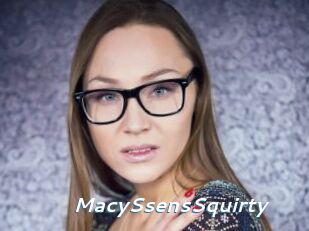 MacySsensSquirty