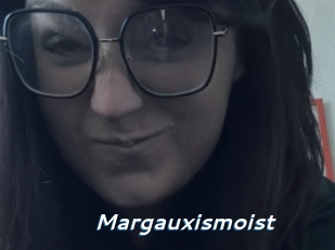 Margauxismoist