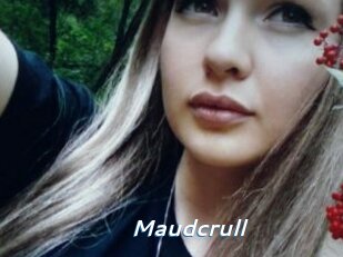 Maudcrull