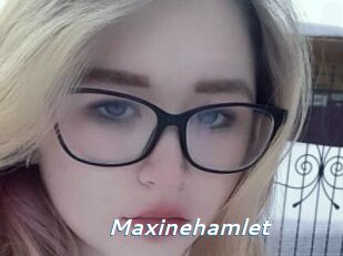 Maxinehamlet