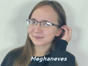 Meghaneves