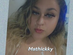 Msthickky