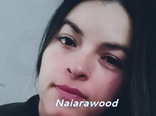 Naiarawood