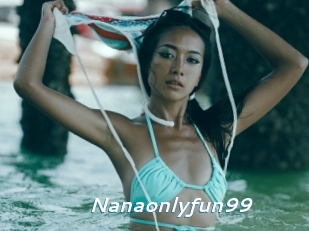 Nanaonlyfun99