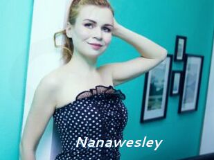 Nanawesley