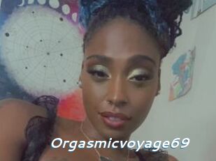 Orgasmicvoyage69