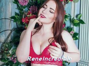 ReneIncredible