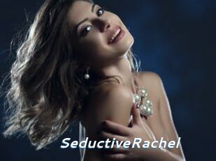 SeductiveRachel