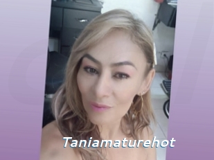 Taniamaturehot