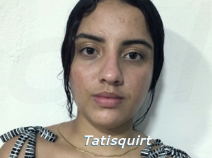 Tatisquirt