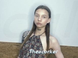 Theacorker