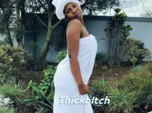 Thickbitch