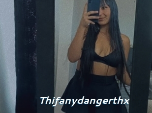 Thifanydangerthx