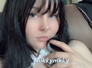 Thikkynikky