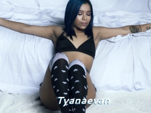 Tyanaevan