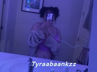 Tyraabaankzz