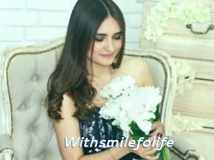 Withsmilefolife