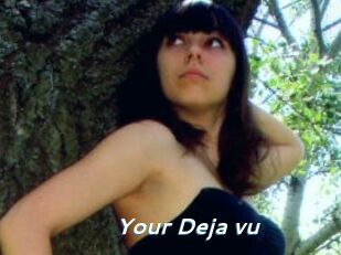 Your_Deja_vu