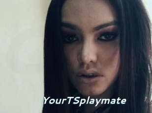 YourTSplaymate